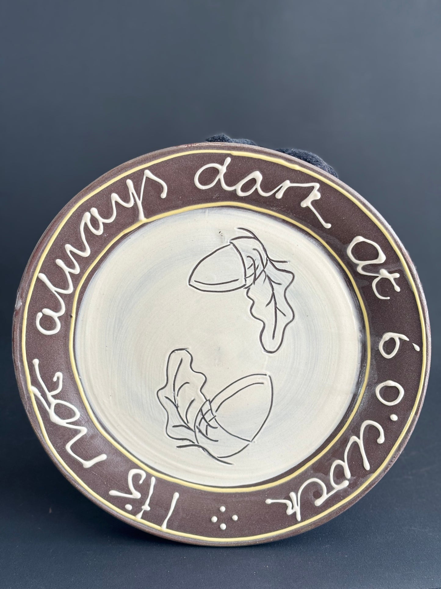 Notes to self- It's not always dark at six o'clock- dinner plate